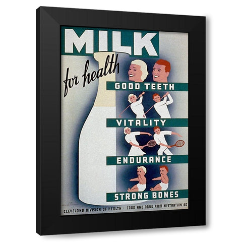 Milk - for health, good teeth, vitality, endurance, strong bones Black Modern Wood Framed Art Print with Double Matting by WPA