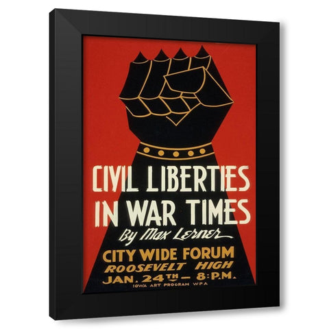 Civil Liberties in War Times - Lecture Black Modern Wood Framed Art Print with Double Matting by WPA