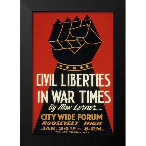 Civil Liberties in War Times - Lecture Black Modern Wood Framed Art Print by WPA