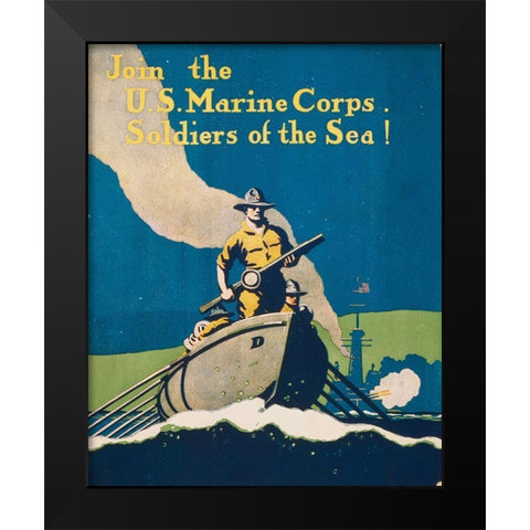 Join the U.S. Marine Corps Soldiers of the Sea!, 1914/1918 Black Modern Wood Framed Art Print by Unknown 20th Century American Artist