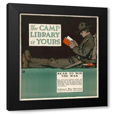 The Camp Library is Yours - Read to Win the War, 1917 Black Modern Wood Framed Art Print with Double Matting by Falls, Charles Buckles