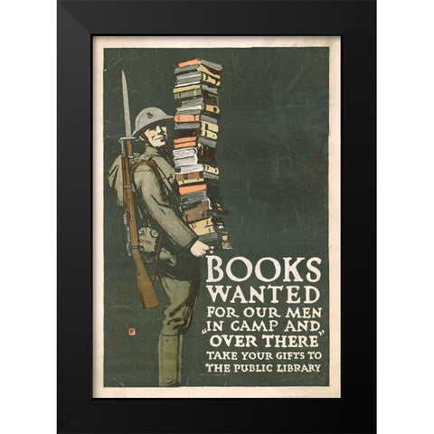 Books Wanted for our Men in Camp and Over There, 1918/1923 Black Modern Wood Framed Art Print by Falls, Charles Buckles