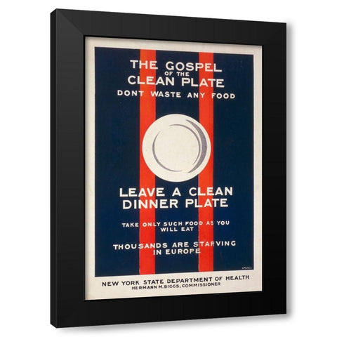 The Gospel of the Clean Plate, Dont Waste Any Food, 1917 Black Modern Wood Framed Art Print by Mallory, L.