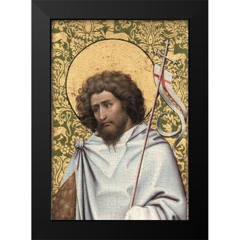 John the Baptist Black Modern Wood Framed Art Print by Campin, Robert