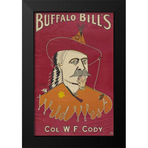 Buffalo Bills Wild West, Col. W.F. Cody Black Modern Wood Framed Art Print by Ritchie, Alick P.F