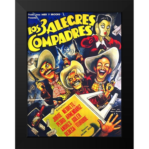 Mexican Movie Poster Los 3 alegres compadres Black Modern Wood Framed Art Print by Garcia Cabral, Ernesto