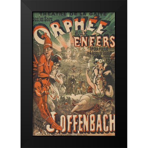 Jacques Offenbachs Orphee aux enfers Black Modern Wood Framed Art Print by Cheret, Jules