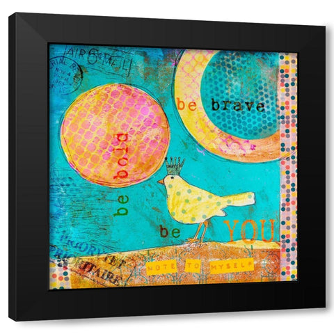 Be Brave Be Bold Black Modern Wood Framed Art Print by Haase, Andrea