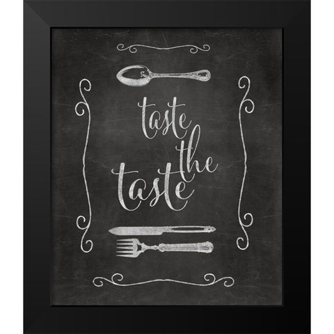 Chalkboard Taste the Taste Black Modern Wood Framed Art Print by Haase, Andrea