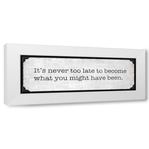 Never Too Late White Modern Wood Framed Art Print by Harbick, N
