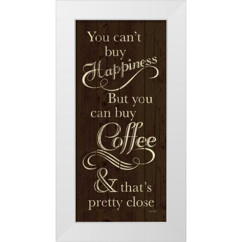 Cant Buy Happiness White Modern Wood Framed Art Print by Harbick, N.