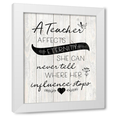 Teacher Affects White Modern Wood Framed Art Print by Harbick, N.