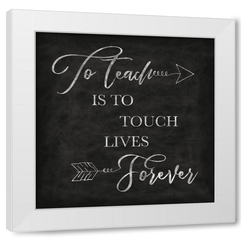 To Teach Chalkboard White Modern Wood Framed Art Print by Harbick, N.