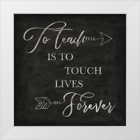 To Teach Chalkboard White Modern Wood Framed Art Print by Harbick, N.