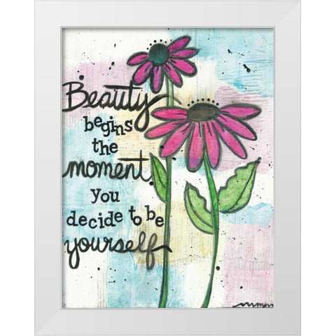 Beauty Begins White Modern Wood Framed Art Print by Martin, Monica