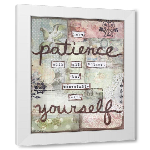 Have Patience White Modern Wood Framed Art Print by Martin, Monica