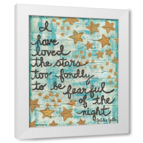 I Have Loved The Stars White Modern Wood Framed Art Print by Martin, Monica