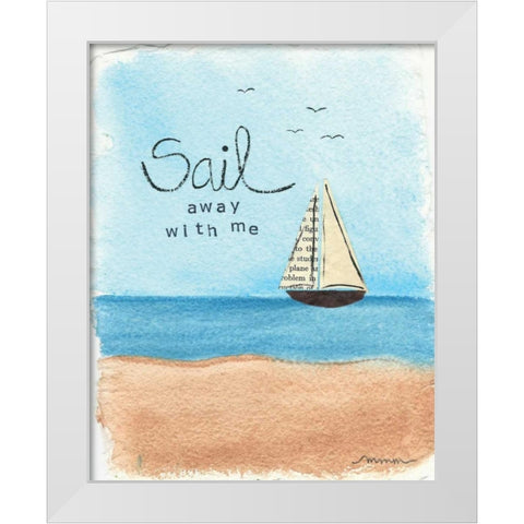 Sail Away White Modern Wood Framed Art Print by Martin, Monica