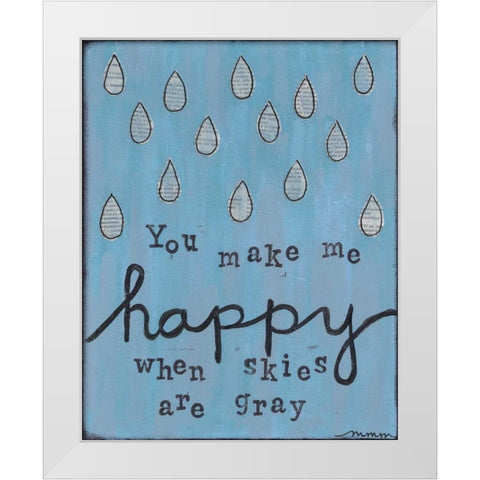 You Make Me Happy White Modern Wood Framed Art Print by Martin, Monica