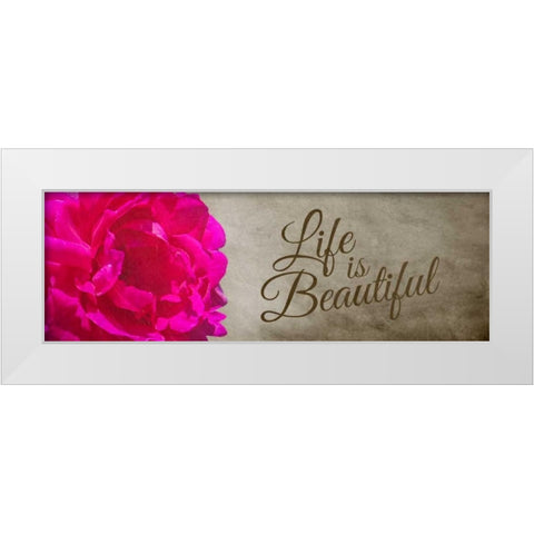 Life is Beautiful White Modern Wood Framed Art Print by Hausenflock, Alan