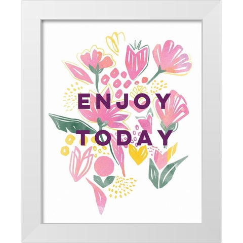 Enjoy Today White Modern Wood Framed Art Print by Serna, Isabel