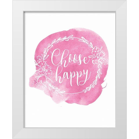 Choose Happy White Modern Wood Framed Art Print by Serna, Isabel