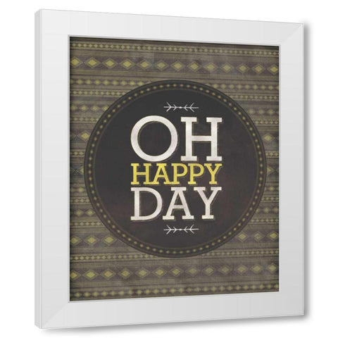 Oh Happy Day White Modern Wood Framed Art Print by Sta Teresa, Ashley