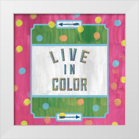 Live In Color White Modern Wood Framed Art Print by Sta Teresa, Ashley