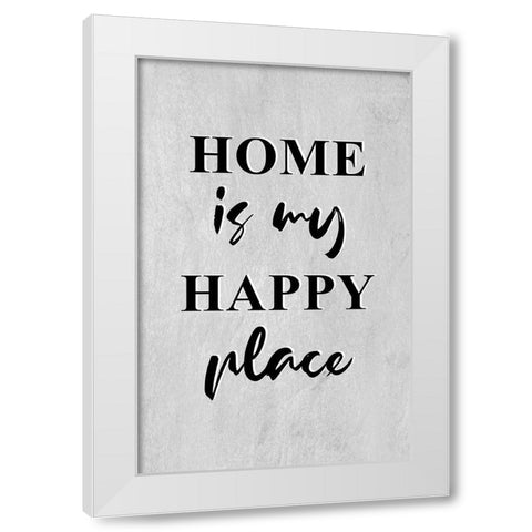 Happy Home White Modern Wood Framed Art Print by Aesthete