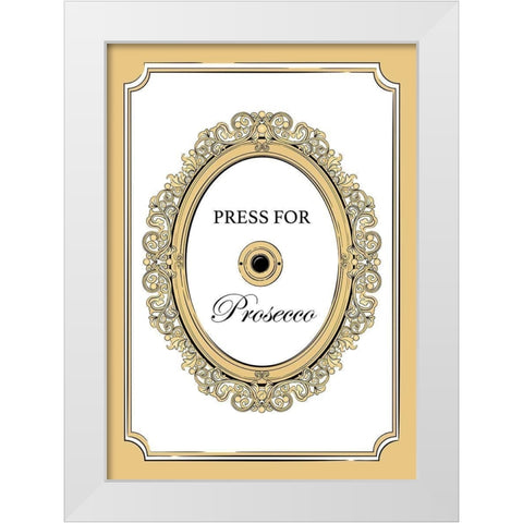 Press for Prosecco White Modern Wood Framed Art Print by Aesthete
