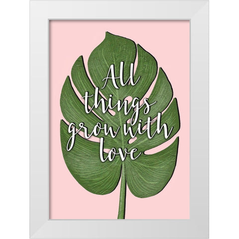 Tropical Leaf Grow Quote White Modern Wood Framed Art Print by Aesthete