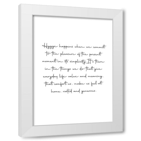 Hygge Happens White Modern Wood Framed Art Print by Mi, Suki