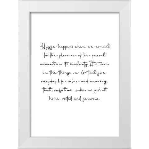 Hygge Happens White Modern Wood Framed Art Print by Mi, Suki