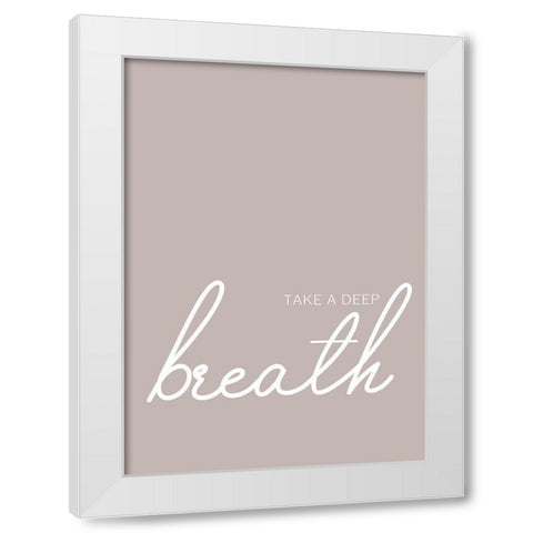 Take a Deep Breath White Modern Wood Framed Art Print by Mi, Suki