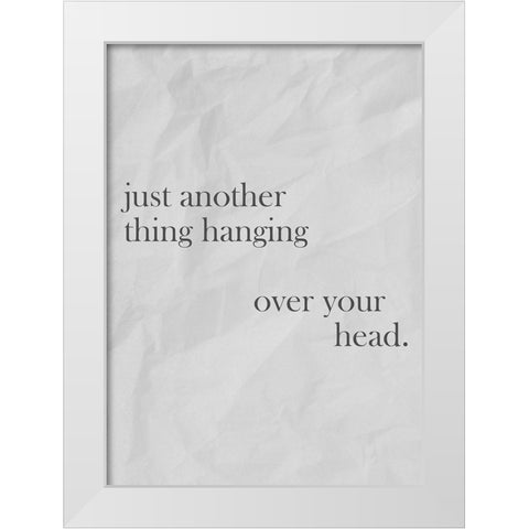 Just Another Thing White Modern Wood Framed Art Print by Mi, Suki