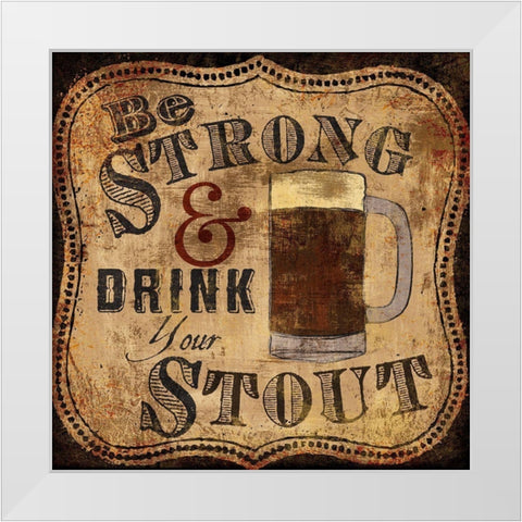 Strong and Stout White Modern Wood Framed Art Print by Art Licensing Studio
