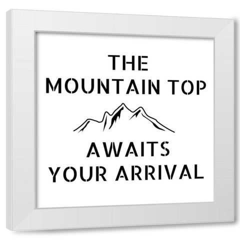 Mountain Stencil Quote White Modern Wood Framed Art Print by Art Licensing Studio