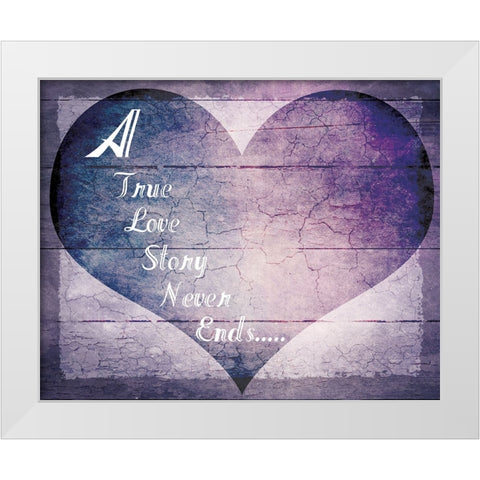 A True Love Story Never Ends White Modern Wood Framed Art Print by LightBoxJournal