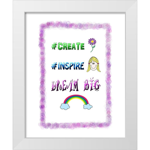 Create Inspire Dream White Modern Wood Framed Art Print by LightBoxJournal