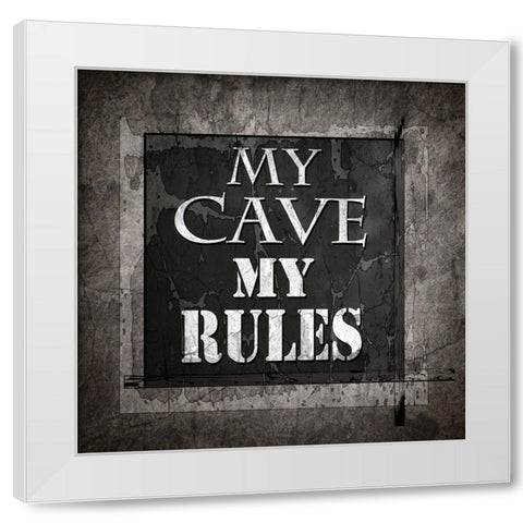 Welcome To Man Cave My Rules White Modern Wood Framed Art Print by LightBoxJournal