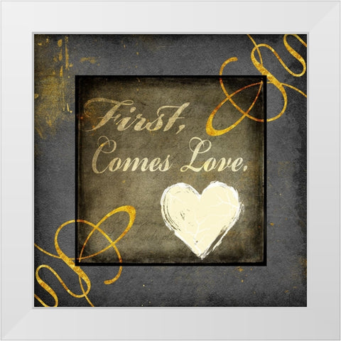 First Comes Love White Modern Wood Framed Art Print by LightBoxJournal