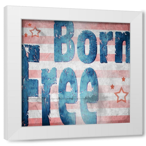 American Born Free Sign Collection 1 White Modern Wood Framed Art Print by LightBoxJournal
