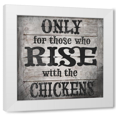FarmFreshRiseWithTheChickens V1 White Modern Wood Framed Art Print by LightBoxJournal