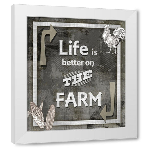Farm Sign_Life is Better White Modern Wood Framed Art Print by LightBoxJournal