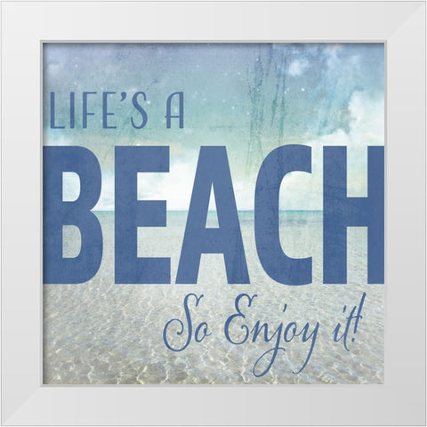 Signs_SeaLife_Typography_LifesABeach White Modern Wood Framed Art Print by LightBoxJournal