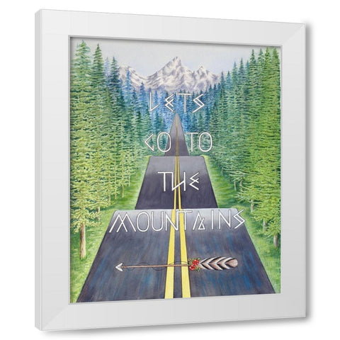 Mountain Travel Quote White Modern Wood Framed Art Print by Wickstrom, Martin