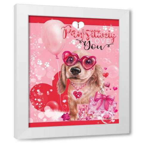 I Pawsitively Love You- Valentine Design White Modern Wood Framed Art Print by Sheena Pike Art