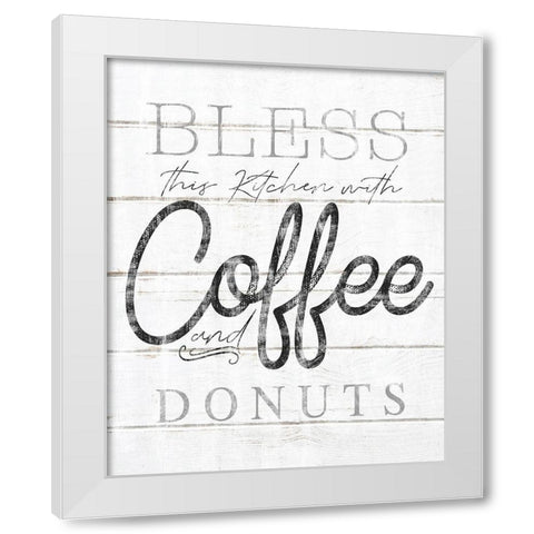 Bless This Kitchen With Coffee and Donuts White Modern Wood Framed Art Print by Sheena Pike Art