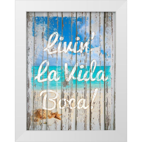 Livin La Vida Boca White Modern Wood Framed Art Print by Lavoie, Tina