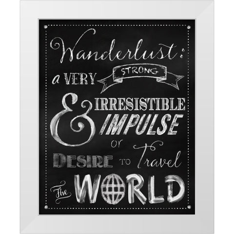 Wanderlust Chalkboard Travel Series White Modern Wood Framed Art Print by Lavoie, Tina